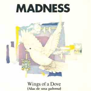 Madness - Wings Of A Dove = Alas De Una Paloma mp3 album