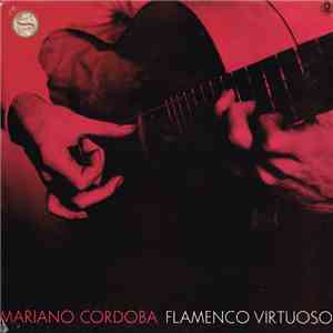 Mariano Cordoba - Flamenco Virtuoso mp3 album