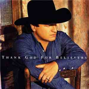 Mark Chesnutt - Thank God For Believers mp3 album