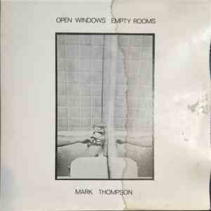 Mark Thompson  - Open Windows Empty Rooms mp3 album