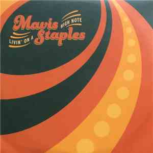 Mavis Staples - Livin' On A High Note mp3 album