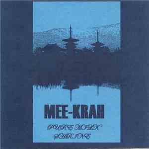 Mee-Krah - Pure Milk Shrine mp3 album
