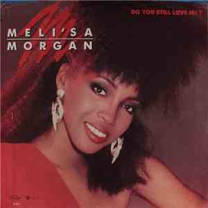 Meli'sa Morgan - Do You Still Love Me? mp3 album
