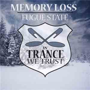 Memory Loss  - Fugue State mp3 album