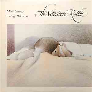 Meryl Streep / George Winston - The Velveteen Rabbit mp3 album