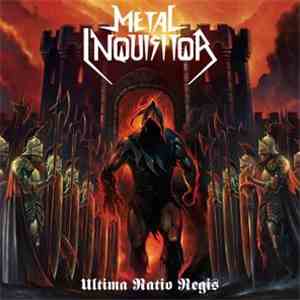 Metal Inquisitor - Ultima Ratio Regis mp3 album