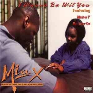 Mia X - I Wanna Be With You mp3 album