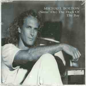 Michael Bolton - (Sittin' On) The Dock Of The Bay mp3 album
