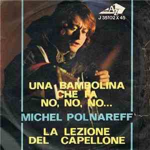 Michel Polnareff - Una Bambolina Che Fa No, No, No... / La Lezione Del Capellone mp3 album