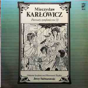 Mieczysław Karłowicz - Poematy Symfoniczne  mp3 album