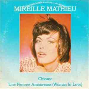 Mireille Mathieu - Chicano | Une Feme Amoureuse (Woman In Love) mp3 album