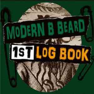 Modern B Beard - 1st Log Book mp3 album