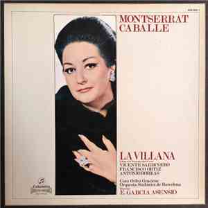 Montserrat Caballé, Vicente Sardinero, Francisco Ortiz , Antonio Borrás, Amadeo Vives - La Villana mp3 album