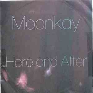 Moonkay - Here And After mp3 album