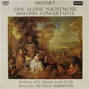 Mozart, Academy Of St. Martin-in-the-Fields Directed By Neville Mariner - Eine Kleine Nachtmusik / Sinfonia Concertante mp3 album