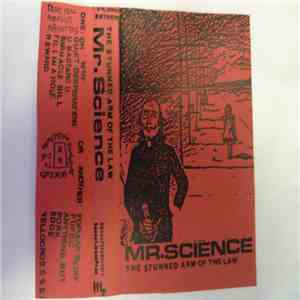 Mr. Science  - The Stunned Arm Of The Law mp3 album