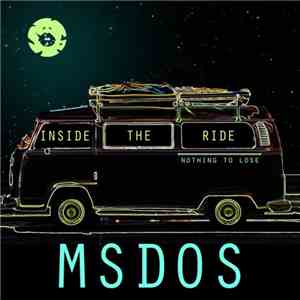 mSdoS - Inside The Ride / Nothing To Lose mp3 album