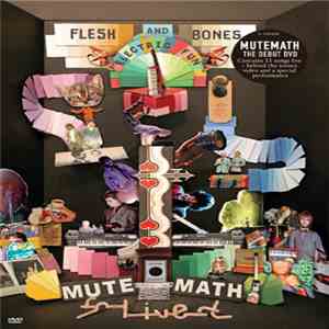 Mutemath - Flesh And Bones Electric Fun mp3 album