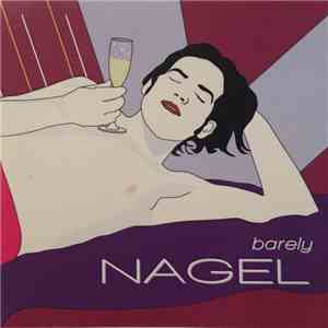 Nagel  - Barely Nagel mp3 album