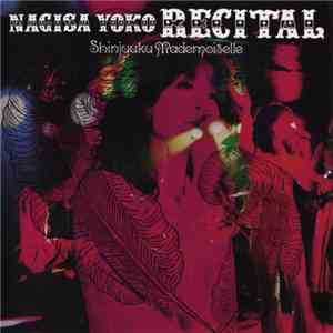 Nagisa Yoko - Shinjyuku Mademoiselle Nagisa Yoko Recital mp3 album