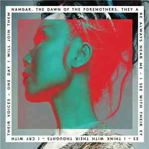 Namgar - The Dawn Of The Foremothers mp3 album