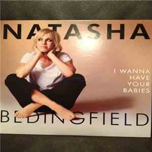 Natasha Bedingfield - I Wanna Have Your Babies mp3 album