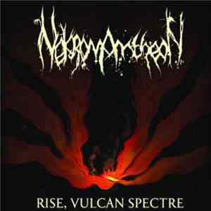 Nekromantheon - Rise, Vulcan Spectre mp3 album