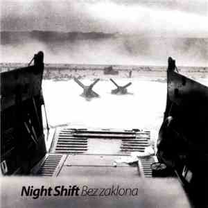 Night Shift  - Bez Zaklona mp3 album