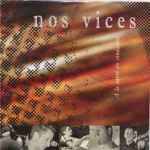 Nos Vices - A la santé du condamné mp3 album