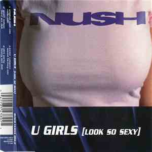 Nush - U Girls (Look So Sexy) mp3 album