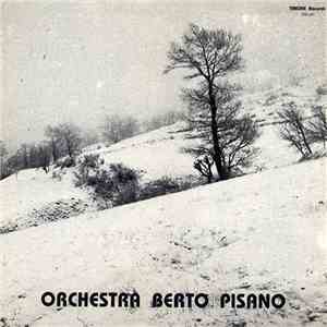 Orchestra Berto Pisano - Orchestra Berto Pisano mp3 album