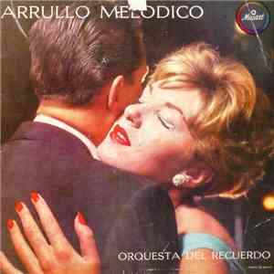 Orquesta Del Recuerdo - Arrullo Melódico mp3 album
