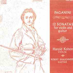 Paganini / Harold Kohon, Robert Shaughnessy - 12 Sonatas For Violin And Guitar mp3 album