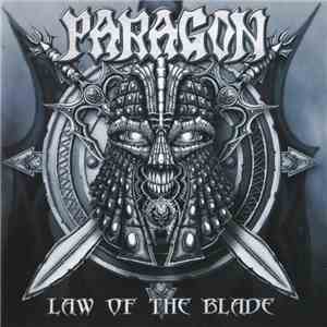 Paragon  - Law Of The Blade mp3 album