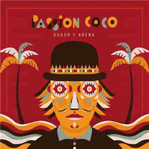 Passion Coco - Sudor y Arena mp3 album