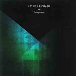 Patrick Richard - Transgression mp3 album