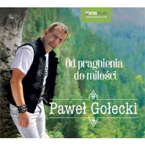 Paweł Gołecki - Od Pragnienia Do Miłości mp3 album