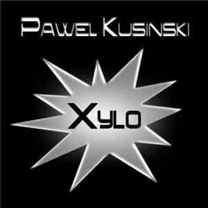 Paweł Kusiński - Xylo mp3 album