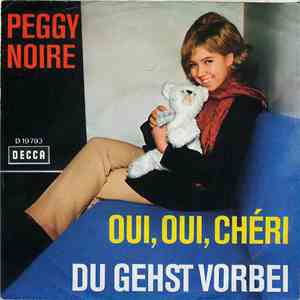 Peggy Noire - Oui, Oui, Chéri / Du Gehst Vorbei mp3 album