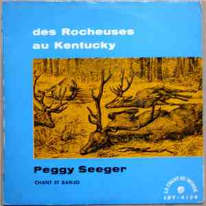 Peggy Seeger - Des Rocheuses Au Kentucky mp3 album