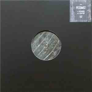 Pessimist - The Woods / Lead Foot mp3 album