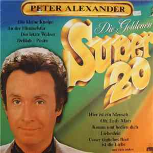 Peter Alexander - Die Goldenen Super 20 mp3 album