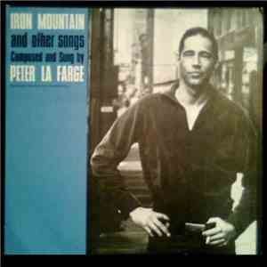 Peter La Farge - Iron Mountain And Other Songs mp3 album