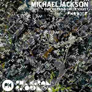 Phil Kieran & Green Velvet - Michael Jackson mp3 album