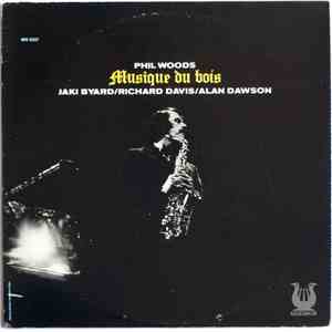 Phil Woods - Musique Du Bois mp3 album