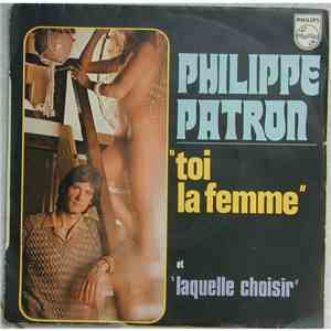 Philippe Patron - Toi La Femme mp3 album