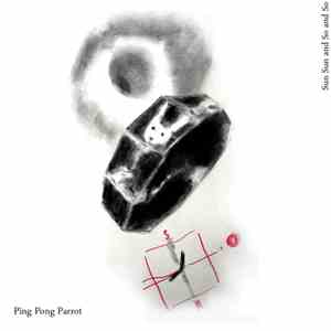 Ping Pong Parrot - Sun Sun And So And So mp3 album