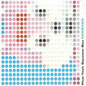 Plus-Tech Squeeze Box - Fakevox mp3 album
