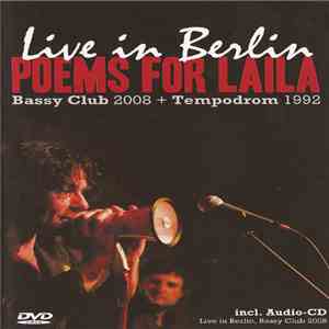 Poems For Laila - Live In Berlin - Bassy Club 2008 + Tempodrom 1992 mp3 album