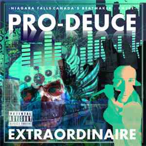 Pro-Deuce  - Extraordinaire mp3 album